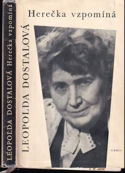 Leopolda Dostalová: Herečka vzpomíná