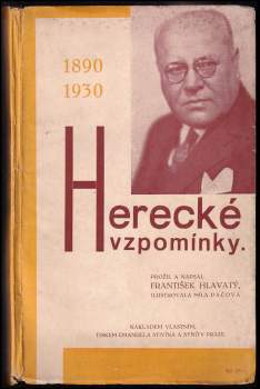 Herecké vzpomínky : 1890-1930 - František Hlavatý (1930, nákladem vlastním) - ID: 819703