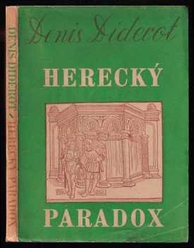 Denis Diderot: Herecký paradox - Paradoxe sur le comedien