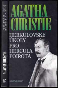 Herkulovské úkoly pro Hercula Poirota - Agatha Christie (1994, Knižní klub) - ID: 777140