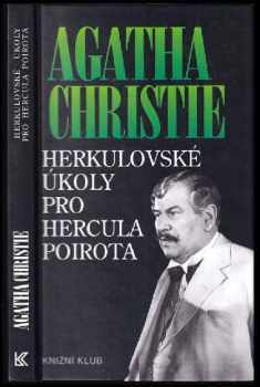 Herkulovské úkoly pro Hercula Poirota - Agatha Christie (1994, Knižní klub) - ID: 782283