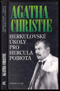 Herkulovské úkoly pro Hercula Poirota - Agatha Christie (1994, Knižní klub) - ID: 780101
