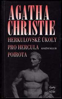 Agatha Christie: Herkulovské úkoly pro Hercula Poirota