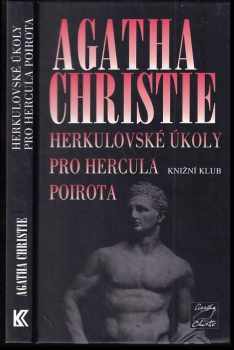 Agatha Christie: Herkulovské úkoly pro Hercula Poirota