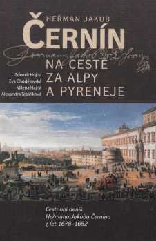 Milena Hajná: Heřman Jakub Černín na cestě za Alpy a Pyreneje