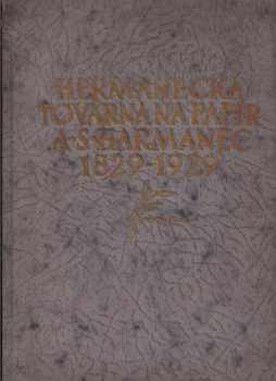 Hermanecká továrna na papír, a.s., Harmanec : 1829-1929