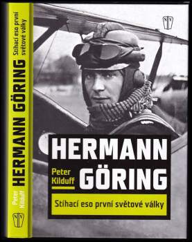 Peter Kilduff: Hermann Göring