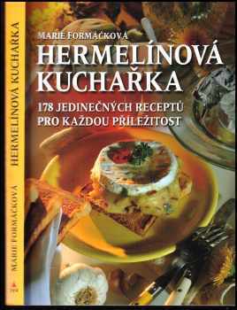 Hermelínová kuchařka : 178 jedinečných receptů pro každou příležitost