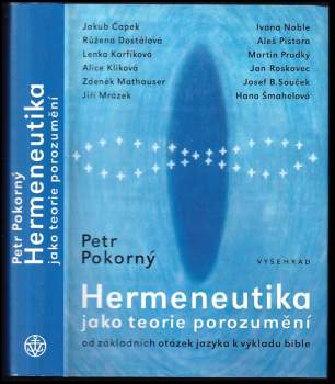 Hermeneutika jako teorie porozumění : od základních otázek jazyka k výkladu bible