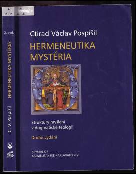 Ctirad Václav Pospíšil: Hermeneutika mystéria