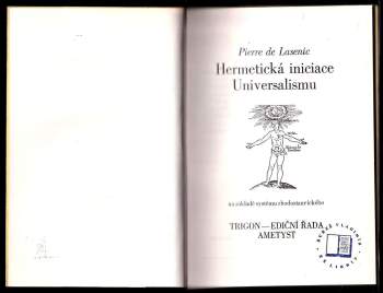 Pierre de Lasenic: Hermetická iniciace Universalismu na základě systému rhodostaurického [sic]