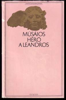 Musaios: Héró a Leandros ; Verše na rozloučenou