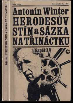 Herodesův stín ; a Sázka na třináctku