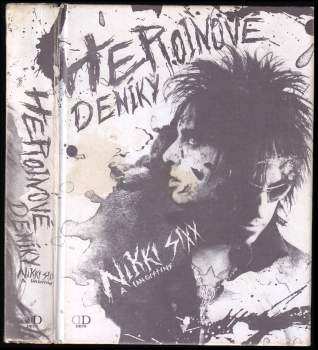 Nikki Sixx: Heroinové deníky