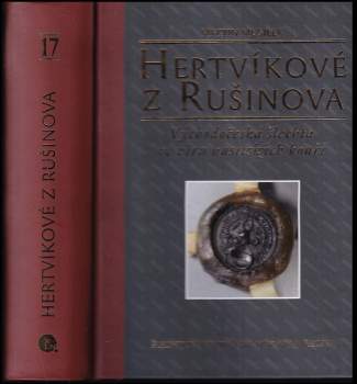 Martin Musílek: Hertvíkové z Rušinova