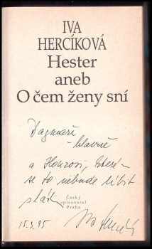 Iva Hercíková: Hester aneb O čem ženy sní PODPIS