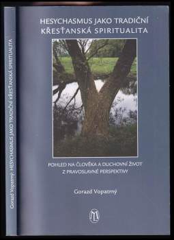 Hesychasmus jako tradiční křesťanská spiritualita