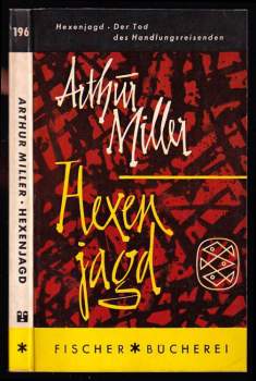 Arthur Miller: Hexenjagd - Der Tod des Handlungsreisenden