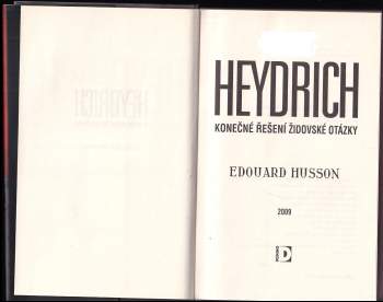 Édouard Husson: Heydrich - konečné řešení židovské otázky