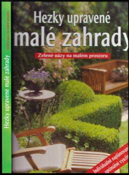 Hezky upravené malé zahrady