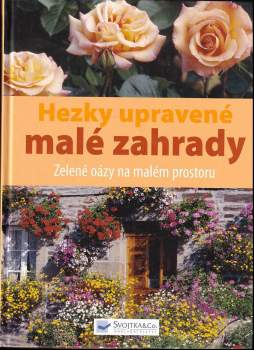 Hezky upravené malé zahrady