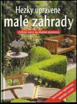 Hezky upravené malé zahrady