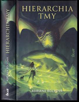Adriana Bolyová: Hierarchia tmy