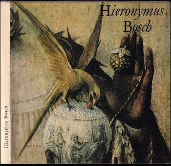 Hana Volavková: Hieronymus Bosch