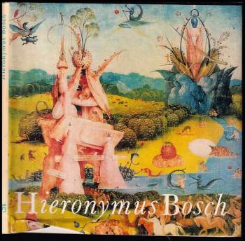Hana Volavková: Hieronymus Bosch
