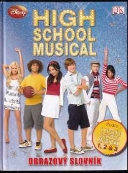 Catherine Saunders: High School Musical : obrazový slovník