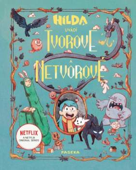 Hilda uvádí: Tvorové a netvorové