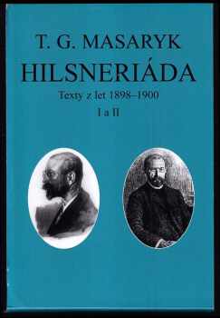 Tomáš Garrigue Masaryk: Hilsneriáda
