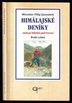 Miroslav Filip Janoušek: Himálajské deníky, aneb, Po infarktu pod Everest - PODPISY