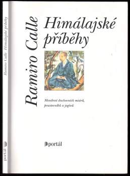 Ramiro A Calle: Himálajské příběhy