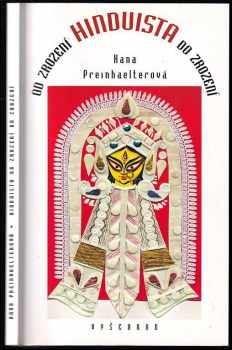 Hinduista od zrození do zrození - Hana Preinhaelterová, Hana Preinhalterová (1997, Vyšehrad) - ID: 684684