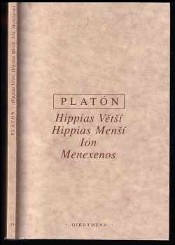 Hippias Větší ; Hippias Menší ; Ión ; Menexenos