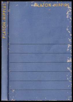 Platón: Hippias větší - Hippias menší - Ion - Menexenos