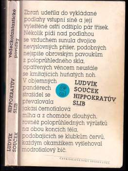 Hippokratův slib : vědeckofantastické povídky - Ludvík Souček, J Korejčík (1985, Československý spisovatel) - ID: 798416