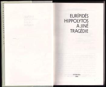 Euripidés: Hippolytos a jiné tragédie