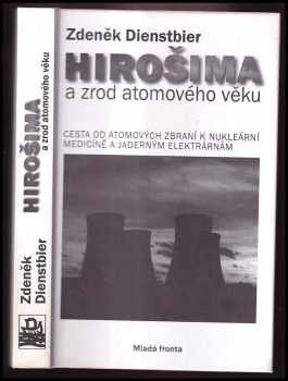 Hirošima a zrod atomového věku