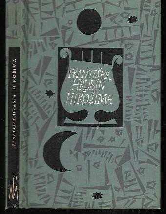 Hirošima - František Hrubín (1964, Mladá fronta) - ID: 144955