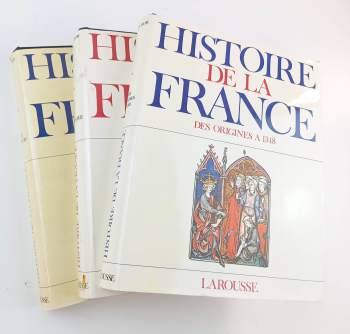 Histoire de la France - Naissance d'une nation des origines a 1348, de 1348 a 1852, de 1852 nos jours - Tome 1 - 3, KOMPLET