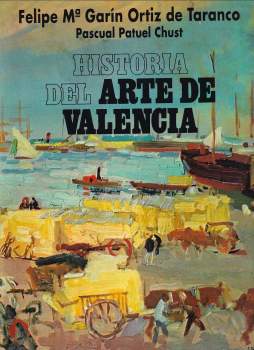 Pascual Patuel Chust: HISTORIA DEL ARTE DE VALENCIA