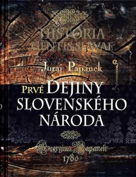 Juraj Papánek: Historia gentis Slavae