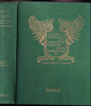 Historia y antologia de la literatura infantil iberoamericana, tomo II