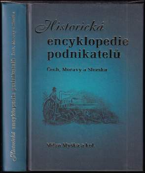 Historická encyklopedie podnikatelů Čech, Moravy a Slezska do poloviny XX. století