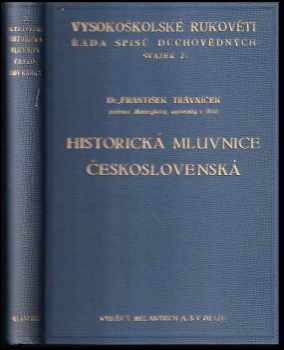 František Trávníček: Historická mluvnice československá : úvod, hláskosloví a tvarosloví