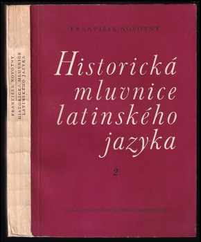 František Novotný: Historická mluvnice latinského jazyka 2