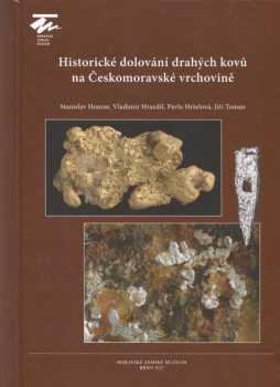 Historické dolování drahých kovů na Českomoravské vrchovině