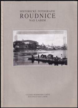 Historické fotografie Roudnice nad Labem